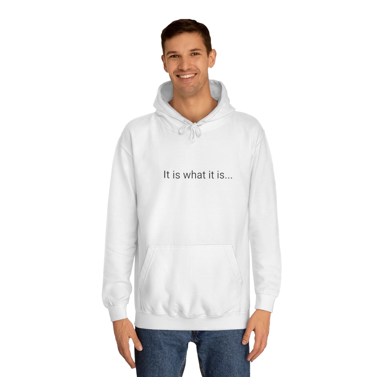 It is what it is hoodie